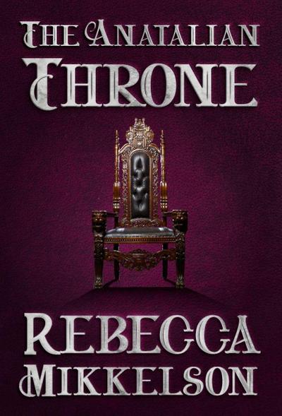The Anatalian Throne