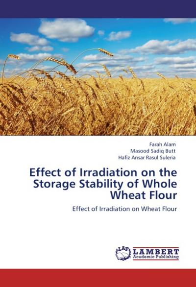 Effect of Irradiation on the Storage Stability of Whole Wheat Flour