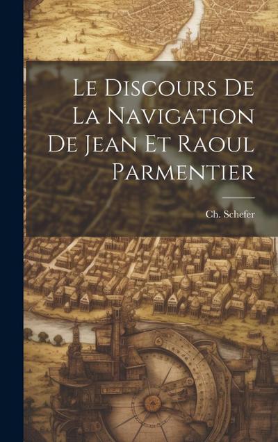 Le Discours de la Navigation de Jean et Raoul Parmentier