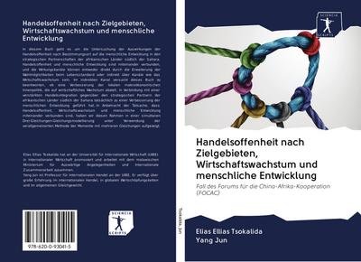 Handelsoffenheit nach Zielgebieten, Wirtschaftswachstum und menschliche Entwicklung