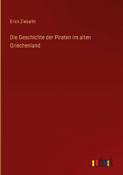 Die Geschichte der Piraten im alten Griechenland