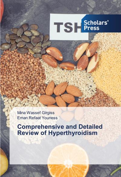 Comprehensive and Detailed Review of Hyperthyroidism