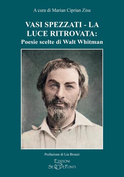 Vasi spezzati-La luce ritrovata: poesie scelte di Walt Whitman