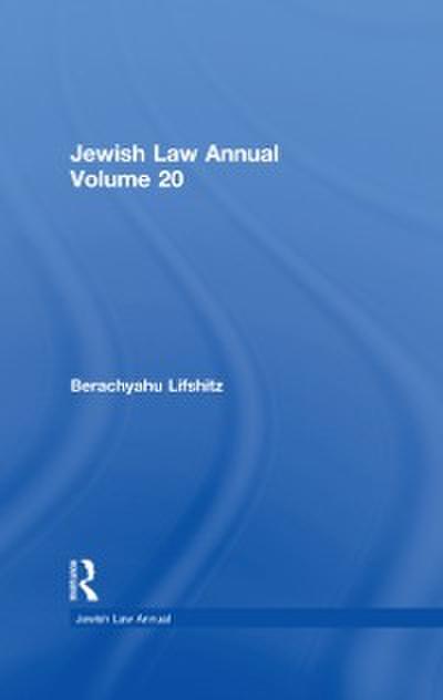 Jewish Law Annual Volume 20