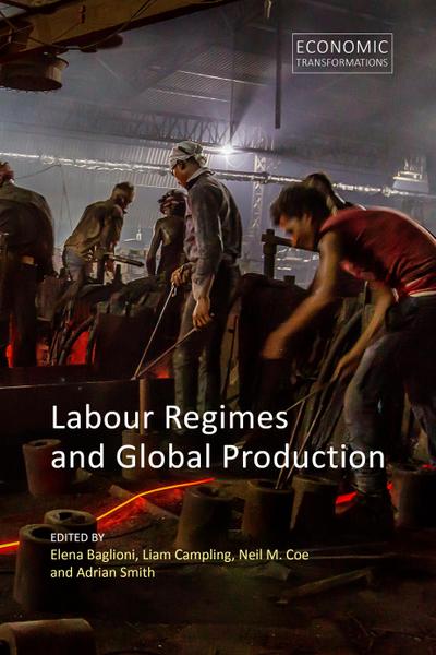 Labour Regimes and Global Production