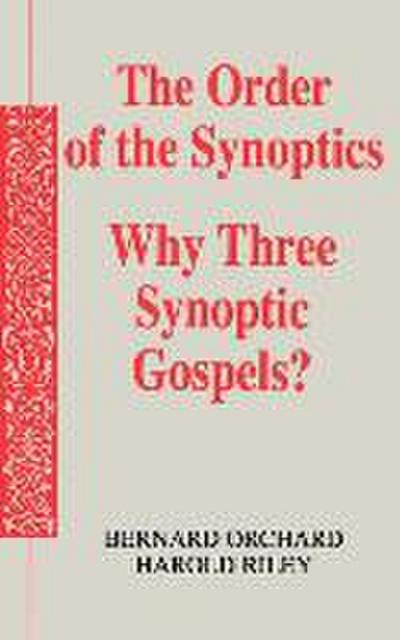 The Order of the Synoptics