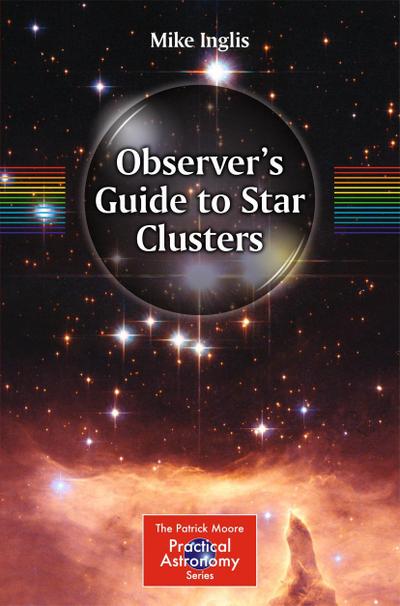 Observer¿s Guide to Star Clusters