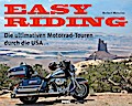 Easy Riding – Die ultimativen Motorrad-Touren durch die USA