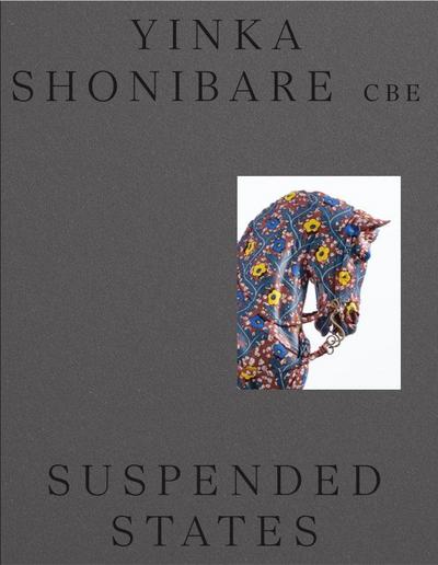 Yinka Shonibare CBE’s: Suspended States