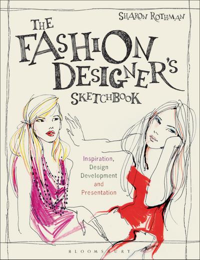 The Fashion Designer’s Sketchbook