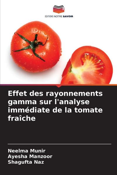 Effet des rayonnements gamma sur l’analyse immédiate de la tomate fraîche