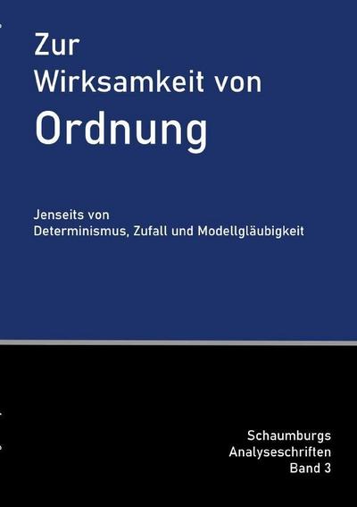Zur Wirksamkeit von Ordnung