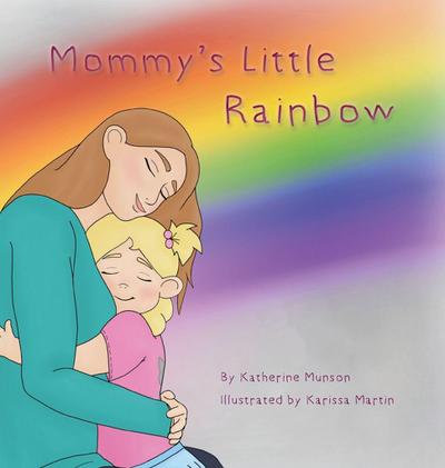 Mommy’s Little Rainbow
