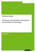 ESD-Schutz. Physikalischer Hintergrund und praktis