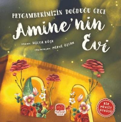 Peygamberimizin Dogdugu Gece - Aminenin Evi
