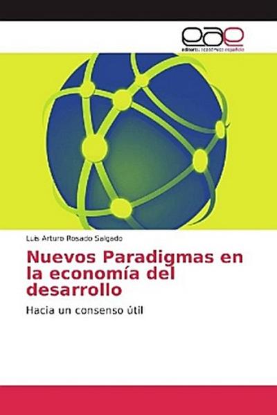 Nuevos Paradigmas en la economía del desarrollo