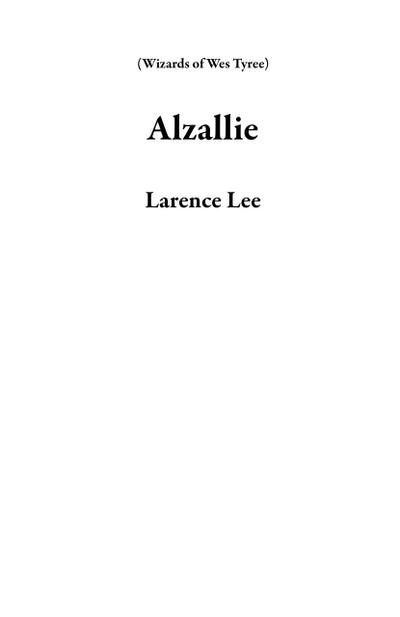 Alzallie (Wizards of Wes Tyree)
