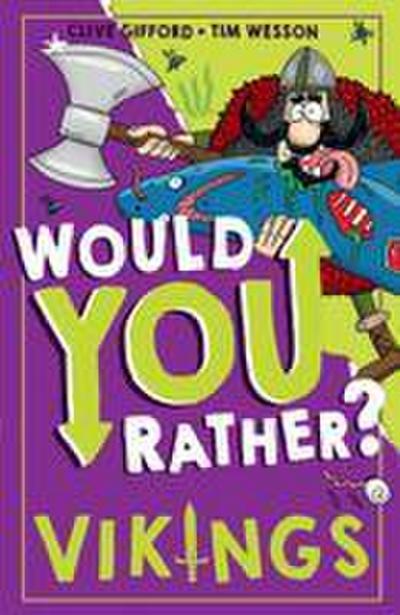 Would You Rather? Vikings