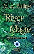 River Magic (Rituals of Rock Bay, #1)