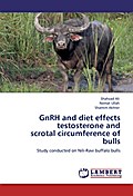 GnRH and diet effects testosterone and scrotal cir