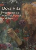 Dora Hitz - Wechselspiele von Weiblichkeit und Raum