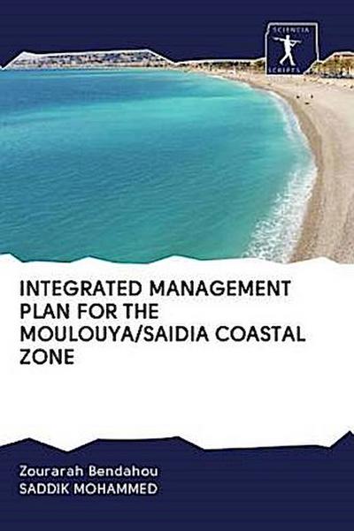 INTEGRATED MANAGEMENT PLAN FOR THE MOULOUYA/SAIDIA COASTAL ZONE