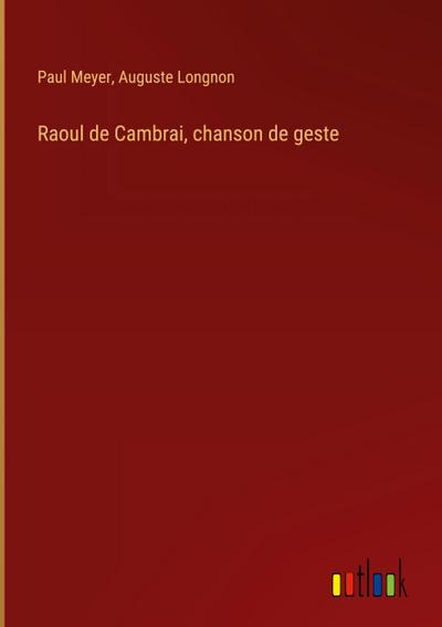 Raoul de Cambrai, chanson de geste