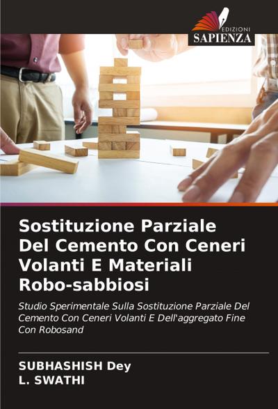 Sostituzione Parziale Del Cemento Con Ceneri Volanti E Materiali Robo-sabbiosi