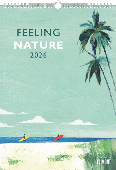 Feeling Nature 2026 - Outdoor-Illustrationen von Henry Rivers - Kalender von DUMONT- Wand-Kalender - 29,7 x 42 cm