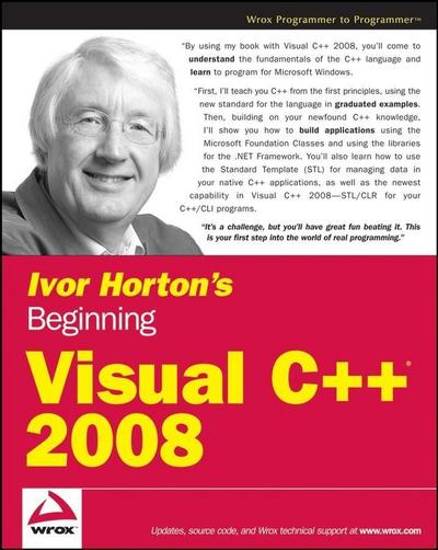 Ivor Horton’s Beginning Visual C++ 2008