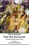 Biografi Kehidupan  Nabi Idris AS (Enoch)  Edisi Bahasa Inggris Classic Version