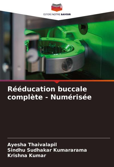 Rééducation buccale complète - Numérisée