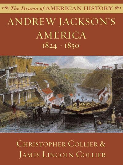 Andrew Jackson’s America