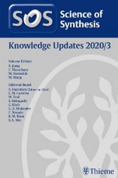 Science of Synthesis: Knowledge Updates 2020/3