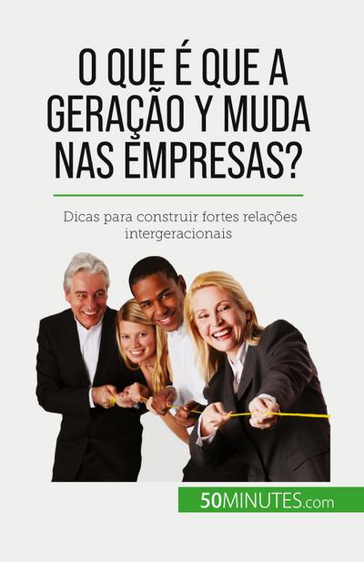 O que é que a Geração Y muda nas empresas?