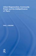 Urban Regeneration, Community Power and the (In)Significance of ’Race’