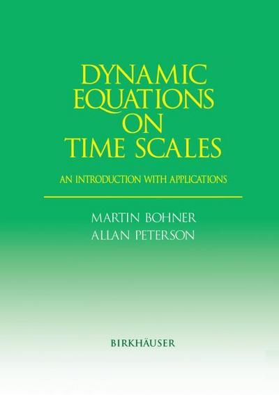 Dynamic Equations on Time Scales