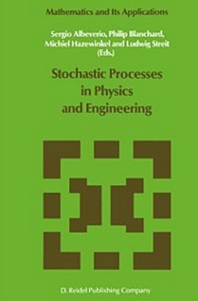 Stochastic Processes in Physics and Engineering