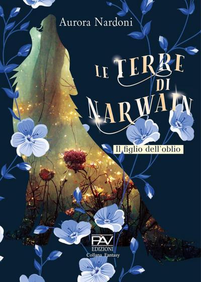 Il figlio dell’Oblio. Le terre di Narwain