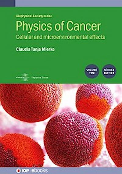 Physics of Cancer: Second edition, volume 2