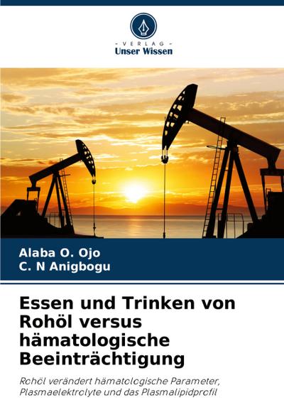 Essen und Trinken von Rohöl versus hämatologische Beeinträchtigung