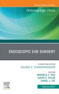 Endoscopic Ear Surgery, An Issue of Otolaryngologic Clinics of North America EBook