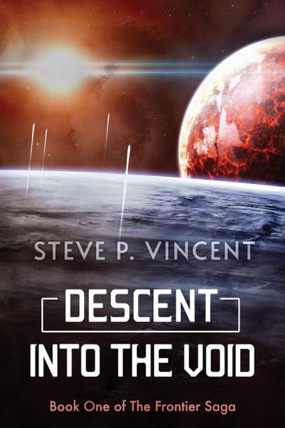 Descent into the Void (Frontier Saga, #1)
