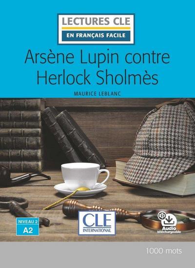 Arsene Lupin contre Herlock Sholmes - Livre + audio online