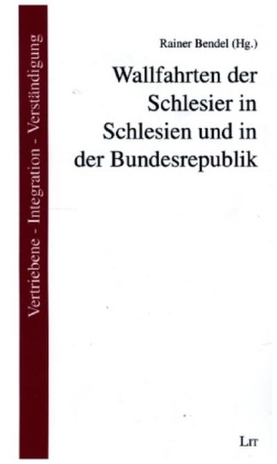 Wallfahrten der Schlesier in Schlesien und in der Bundesrepublik
