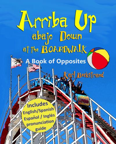 Arriba Up, Abajo Down at the Boardwalk