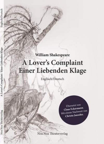 William Shakespeare: A Lover’s Complaint/Einer Liebenden Klage