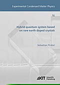 Hybrid quantum system based on rare earth doped crystals