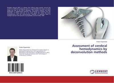 Assessment of cerebral hemodynamics by deconvolution methods