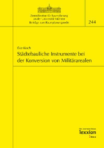 Städtebauliche Instrumente bei der Konversion von Militärarealen
